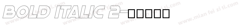 BOLD ITALIC 2字体转换